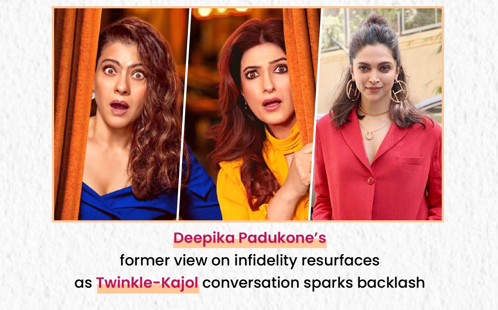 Deepika Padukone’s former view on infidelity resurfaces as Twinkle-Kajol conversation sparks backlash